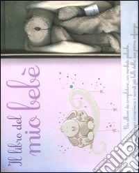 Il libro del mio bebè (rosa). Con gadget libro