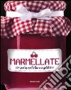 Marmellate. Composte, confetture e gelatine libro