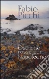 Ostriche rosse per Napoleone libro