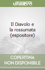 Il Diavolo e la rossumata (espositore) libro