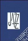 Jazz. Ediz. illustrata libro