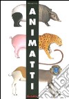 Animatti. Ediz. illustrata libro