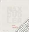 Max Dudler. Architetture dal 1979. Ediz. inglese libro