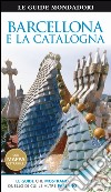 Barcellona e la Catalogna libro