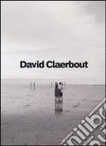 David Claerbout. Ediz. inglese