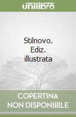 Stilnovo. Ediz. illustrata libro