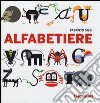 Alfabetiere. Ediz. illustrata libro