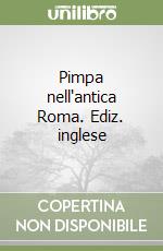 Pimpa nell'antica Roma. Ediz. inglese libro