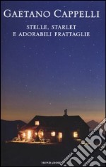 Stelle, starlet e adorabili frattaglie libro