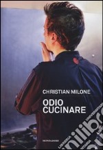 Odio cucinare libro