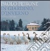 In giardino, d'inverno. Ediz. illustrata libro