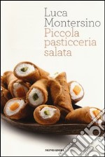 Piccola pasticceria salata libro