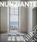 Nunziante. Opere 1997-2013. Ediz. illustrata libro