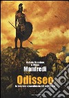 Odisseo. Le imprese straordinarie del re di Itaca. Ediz. illustrata libro