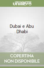 Dubai e Abu Dhabi libro