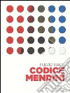 Codice Mendini. Le regole per progettare. Ediz. illustrata libro