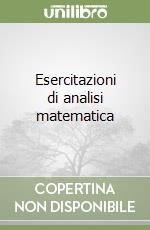 Esercitazioni di analisi matematica (2) libro