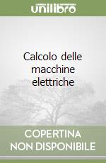 Calcolo delle macchine elettriche libro