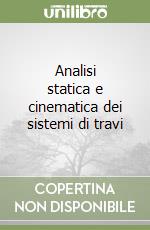 Analisi statica e cinematica dei sistemi di travi libro