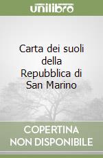 Carta dei suoli della Repubblica di San Marino libro