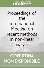 Proceedings of the international Meeting on recent methods in non-linear analysis libro