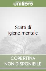 Scritti di igiene mentale