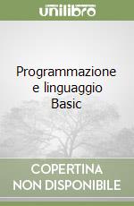 Programmazione e linguaggio Basic