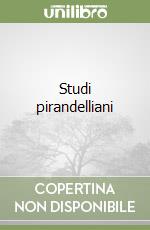 Studi pirandelliani