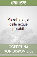 Microbiologia delle acque potabili libro