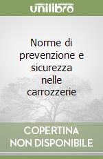 Norme di prevenzione e sicurezza nelle carrozzerie