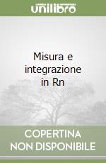 Misura e integrazione in Rn libro