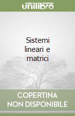 Sistemi lineari e matrici libro