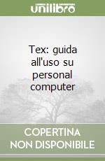 Tex: guida all'uso su personal computer