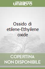 Ossido di etilene-Ethyilene oxide