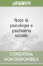 Note di psicologia e psichiatria sociale libro