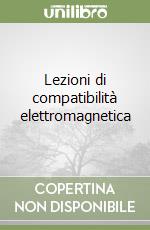 Lezioni di compatibilità elettromagnetica