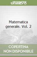 Matematica generale. Vol. 2 libro