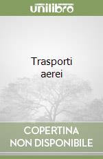 Trasporti aerei libro