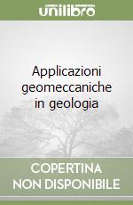 Applicazioni geomeccaniche in geologia