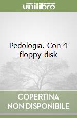 Pedologia. Con 4 floppy disk libro