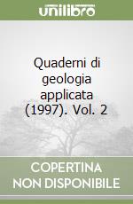 Quaderni di geologia applicata (1997). Vol. 2 libro