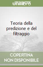 Teoria della predizione e del filtraggio libro