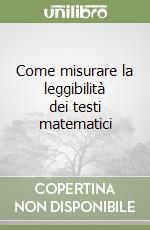 Come misurare la leggibilità dei testi matematici libro