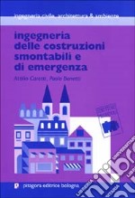 Ingegneria delle costruzioni smontabili e di emergenza libro