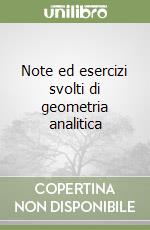 Note ed esercizi svolti di geometria analitica libro