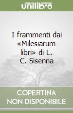 I frammenti dai «Milesiarum libri» di L. C. Sisenna libro