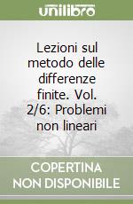 Lezioni sul metodo delle differenze finite. Vol. 2/6: Problemi non lineari libro