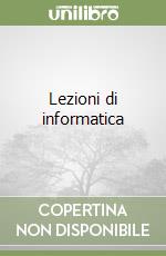 Lezioni di informatica libro