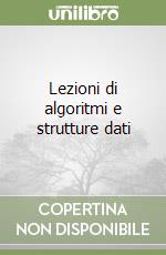 Lezioni di algoritmi e strutture dati libro