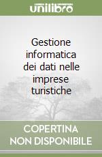 Gestione informatica dei dati nelle imprese turistiche